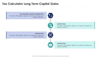 Tax Calculator Long Term Capital Gains In Powerpoint And Google Slides Cpb