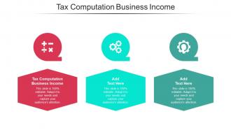 Tax Computation Business Income Ppt Powerpoint Presentation Layouts Visual Aids Cpb