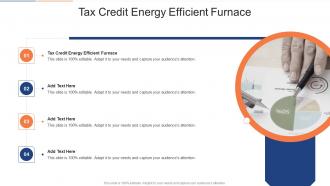 Tax Credit Energy Efficient Furnace In Powerpoint And Google Slides Cpb