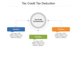 Tax credit tax deduction ppt powerpoint presentation icon graphics design cpb