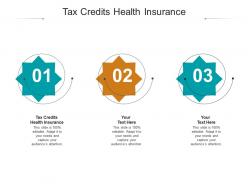 Tax credits health insurance ppt powerpoint presentation show clipart images cpb