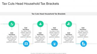 Tax Cuts Head Household Tax Brackets In Powerpoint And Google Slides Cpb