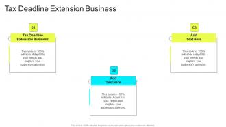Tax Deadline Extension Business In Powerpoint And Google Slides Cpb