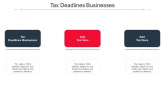 Tax Deadlines Businesses Ppt Powerpoint Presentation Infographics Professional Cpb