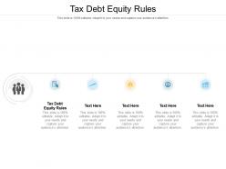 Tax debt equity rules ppt powerpoint presentation background image cpb