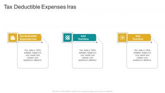 Tax Deductible Expenses Iras In Powerpoint And Google Slides Cpb
