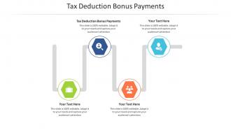 Tax deduction bonus payments ppt powerpoint presentation outline model cpb