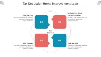 Tax deduction home improvement loan ppt powerpoint presentation layouts cpb