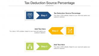 Tax Deduction Source Percentage Ppt Powerpoint Presentation Model Themes Cpb