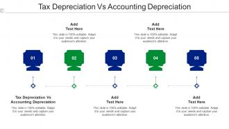 Tax Depreciation Vs Accounting Depreciation Ppt Infographic Template Backgrounds Cpb