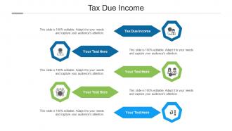 Tax due income ppt powerpoint presentation slides information cpb