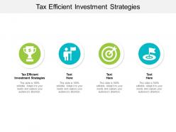 Tax efficient investment strategies ppt powerpoint presentation professional background images cpb