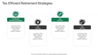 Tax Efficient Retirement Strategies In Powerpoint And Google Slides Cpb