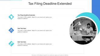 Tax Filing Deadline Extended In Powerpoint And Google Slides Cpb