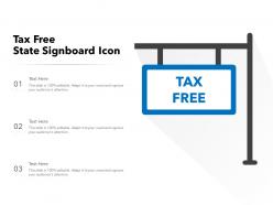 Tax free state signboard icon