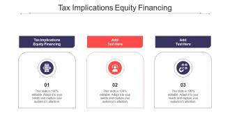 Tax Implications Equity Financing Ppt Powerpoint Presentation Ideas Infographics Cpb