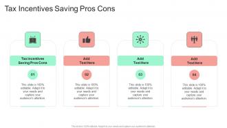 Tax Incentives Saving Pros Cons In Powerpoint And Google Slides Cpb