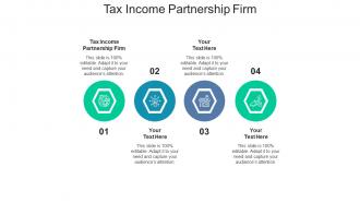 Tax income partnership firm ppt powerpoint presentation tips cpb