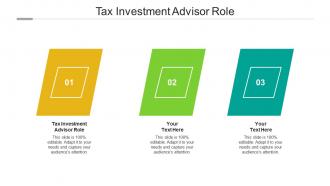 Tax investment advisor role ppt powerpoint presentation portfolio format cpb
