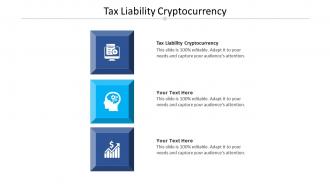 Tax liability cryptocurrency ppt powerpoint presentation ideas format ideas cpb