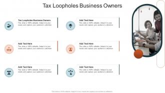 Tax Loopholes Business Owners In Powerpoint And Google Slides Cpb