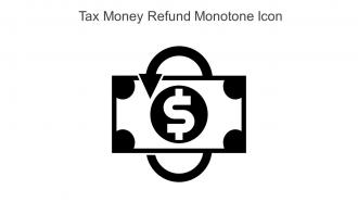 Tax Money Refund Monotone Icon In Powerpoint Pptx Png And Editable Eps Format