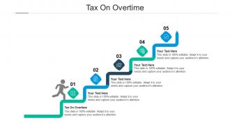 Tax on overtime ppt powerpoint presentation infographic template templates cpb