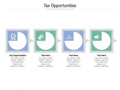 Tax opportunities ppt powerpoint presentation infographics grid cpb