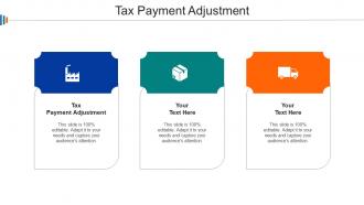 Tax Payment Adjustment Ppt Powerpoint Presentation Infographics Slide Download Cpb