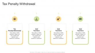 Tax Penalty Withdrawal In Powerpoint And Google Slides Cpb