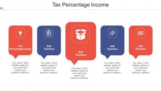 Tax Percentage Income Ppt Powerpoint Presentation Portfolio Examples Cpb