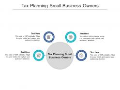 Tax planning small business owners ppt powerpoint presentation styles slideshow cpb