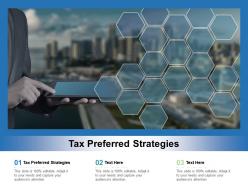 Tax preferred strategies ppt powerpoint presentation styles clipart images cpb