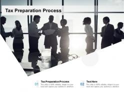 Tax preparation process ppt powerpoint presentation summary layout cpb