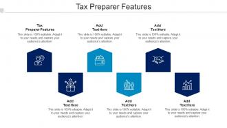 Tax Preparer Features Ppt Powerpoint Presentation Icon Layouts Cpb
