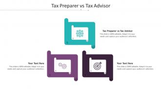 Tax Preparer Vs Tax Advisor Ppt Powerpoint Presentation Styles Format Cpb