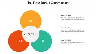 Tax rate bonus commission ppt powerpoint presentation professional design cpb