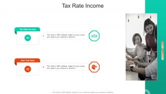 Tax Rate Income In Powerpoint And Google Slides Cpb