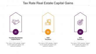 Tax Rate Real Estate Capital Gains Ppt Powerpoint Presentation Show Graphics Design Cpb