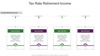 Tax Rate Retirement Income In Powerpoint And Google Slides Cpb