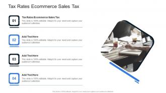 Tax Rates Ecommerce Sales Tax In Powerpoint And Google Slides Cpb