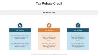 Tax Rebate Credit In Powerpoint And Google Slides Cpb