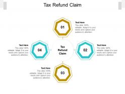 Tax refund claim ppt powerpoint presentation portfolio outfit cpb