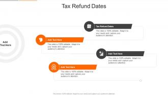 Tax Refund Dates In Powerpoint And Google Slides Cpb