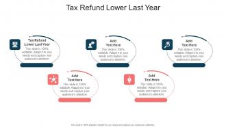 Tax Refund Lower Last Year In Powerpoint And Google Slides Cpb