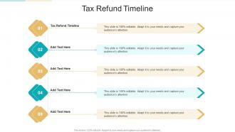 Tax Refund Timeline In Powerpoint And Google Slides Cpb