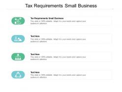 Tax requirements small business ppt powerpoint presentation outline example introduction cpb