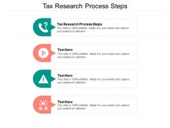 Tax research process steps ppt powerpoint presentation summary icons cpb