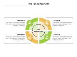 Tax researchers ppt powerpoint presentation portfolio graphics download cpb