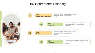 Tax Retirements Planning In Powerpoint And Google Slides Cpb